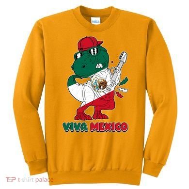 Funny Trex Dinosaur Viva Mexico Sweatshirt