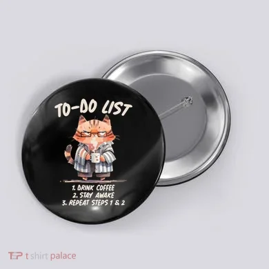 Funny To Do List Grumpy Coffee Cat Button