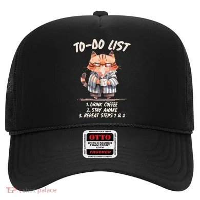 Funny To Do List Grumpy Coffee Cat Hat