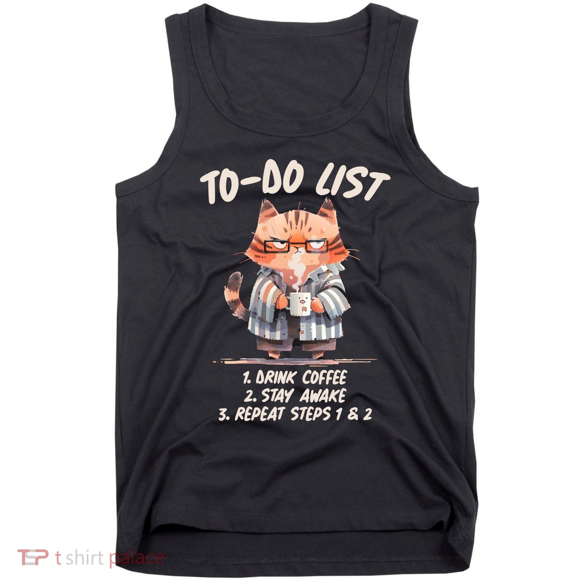 Funny To Do List Grumpy Coffee Cat Tank Top