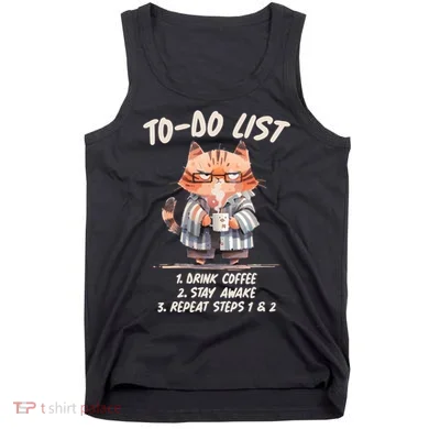 Funny To Do List Grumpy Coffee Cat Tank Top