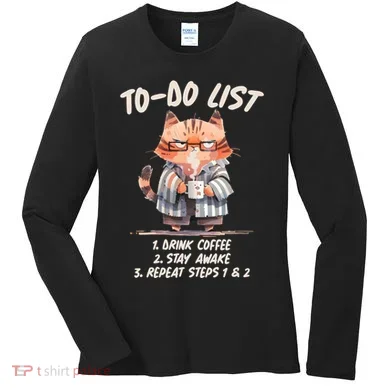Funny To Do List Grumpy Coffee Cat Women's Long Sleeve Shirt