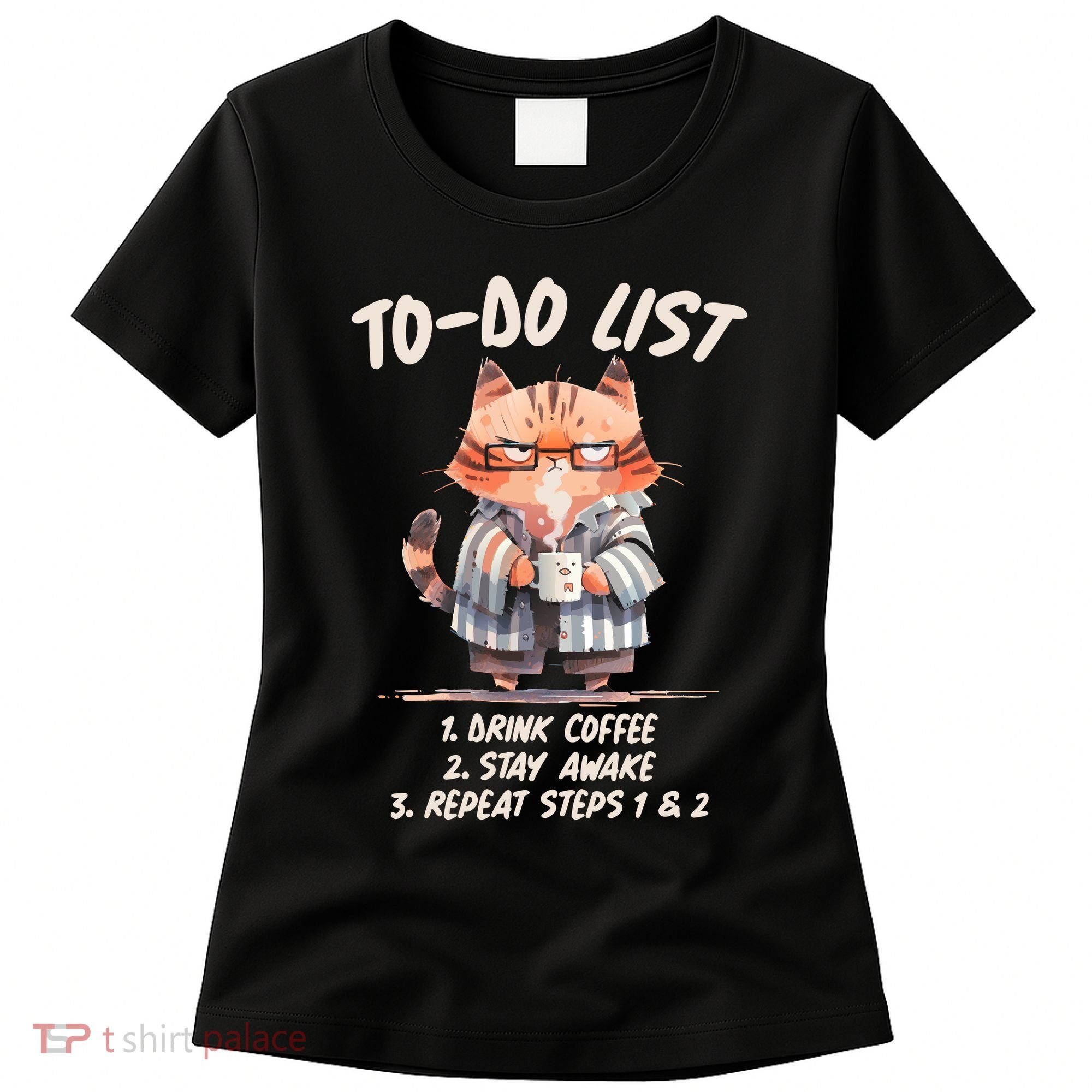 Funny To Do List Grumpy Coffee Cat Women's T-Shirt