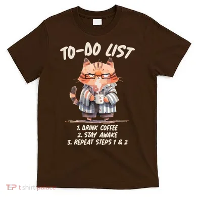 Funny To Do List Grumpy Coffee Cat T-Shirt