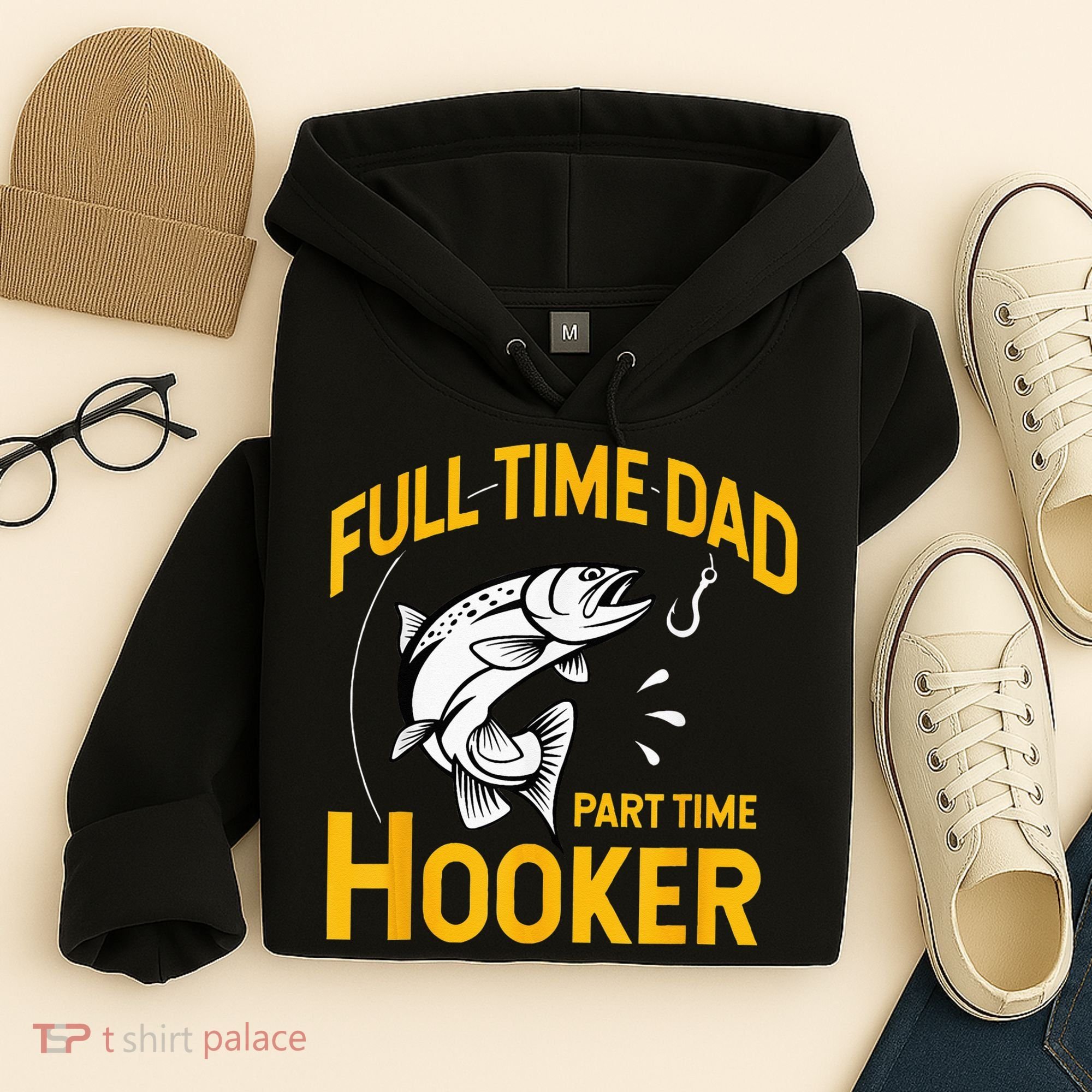 Full Time Dad Part Time Hooker Funny Fathers Day Fishing Hoodie
