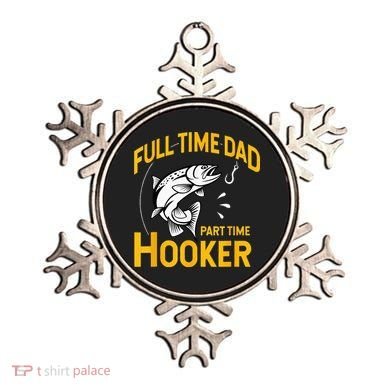 Full Time Dad Part Time Hooker Funny Fathers Day Fishing Ornament