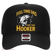 Full Time Dad Part Time Hooker Funny Fathers Day Fishing Hat thumb 0