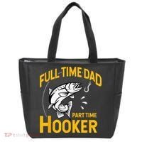 Full Time Dad Part Time Hooker Funny Fathers Day Fishing Tote Bag thumb 0