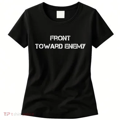 Front Toward Enemy Women's T-Shirt