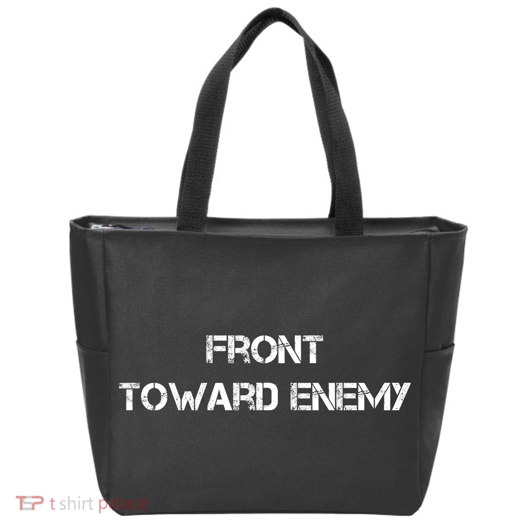Front Toward Enemy Tote Bag