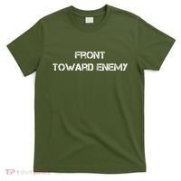 Front Toward Enemy T-Shirt thumb 0