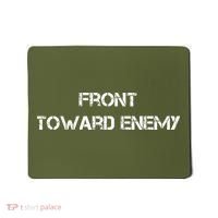 Front Toward Enemy Mousepad thumb 0