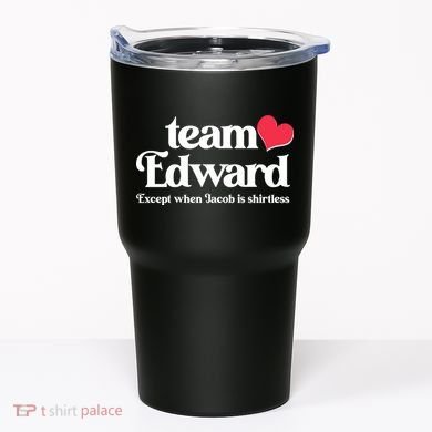 Funny Team Edward Except When Jacob Tumbler
