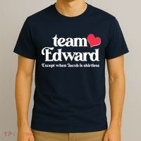 Funny Team Edward Except When Jacob T-Shirt thumb 3