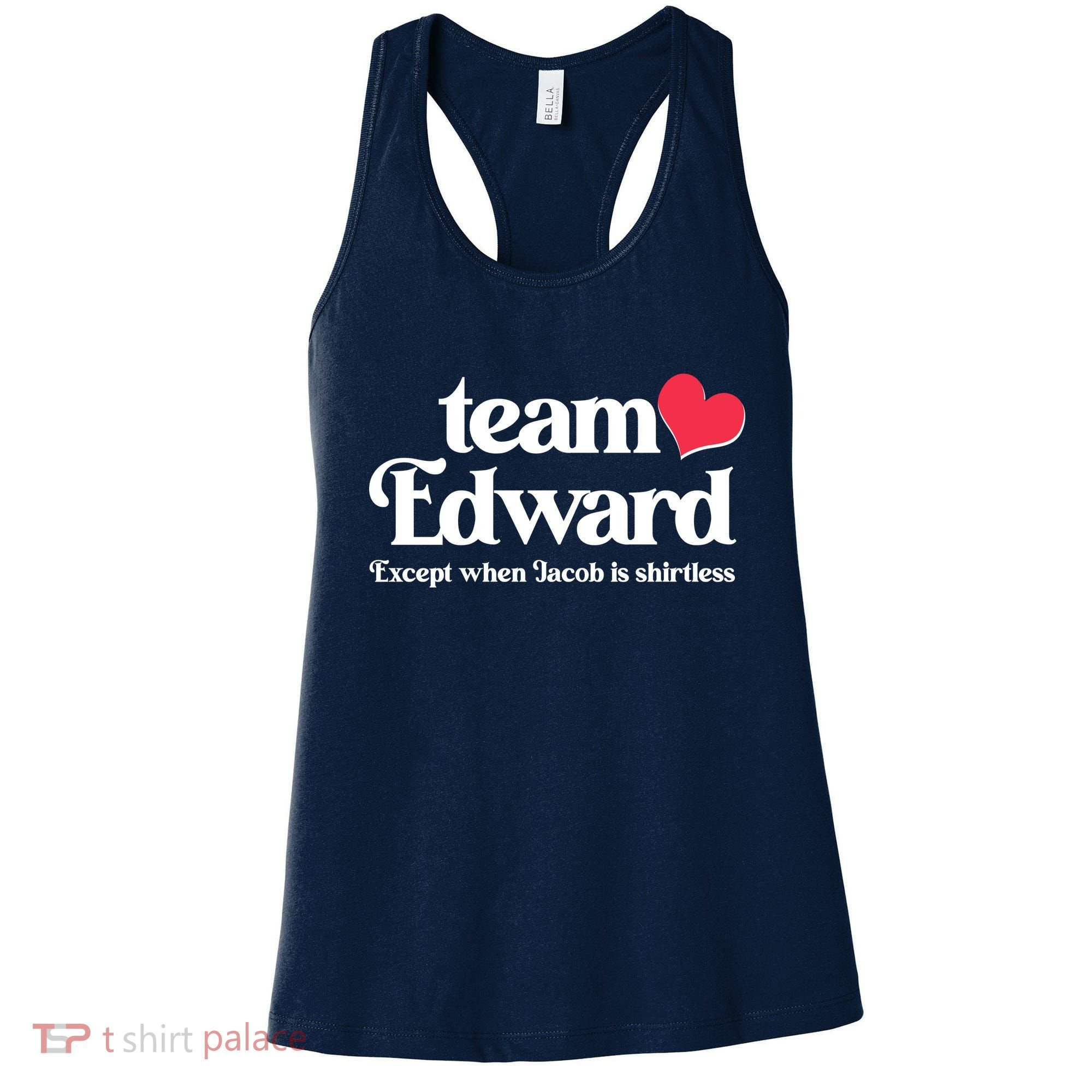 Funny Team Edward Except When Jacob Women's Tank Top