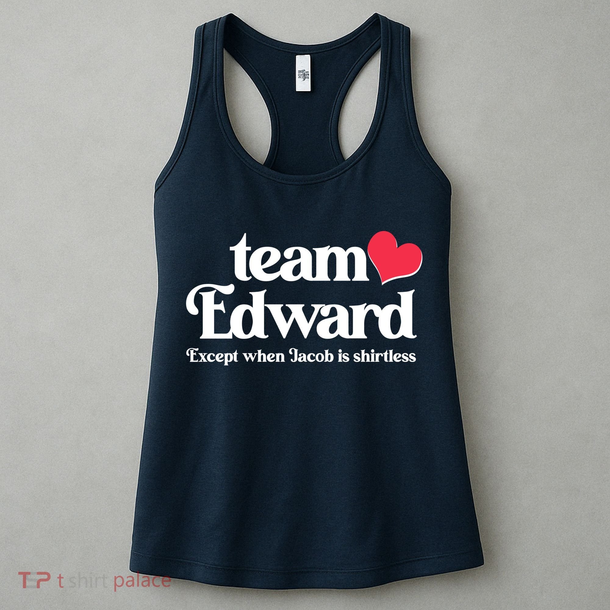 Funny Team Edward Except When Jacob Women's Tank Top