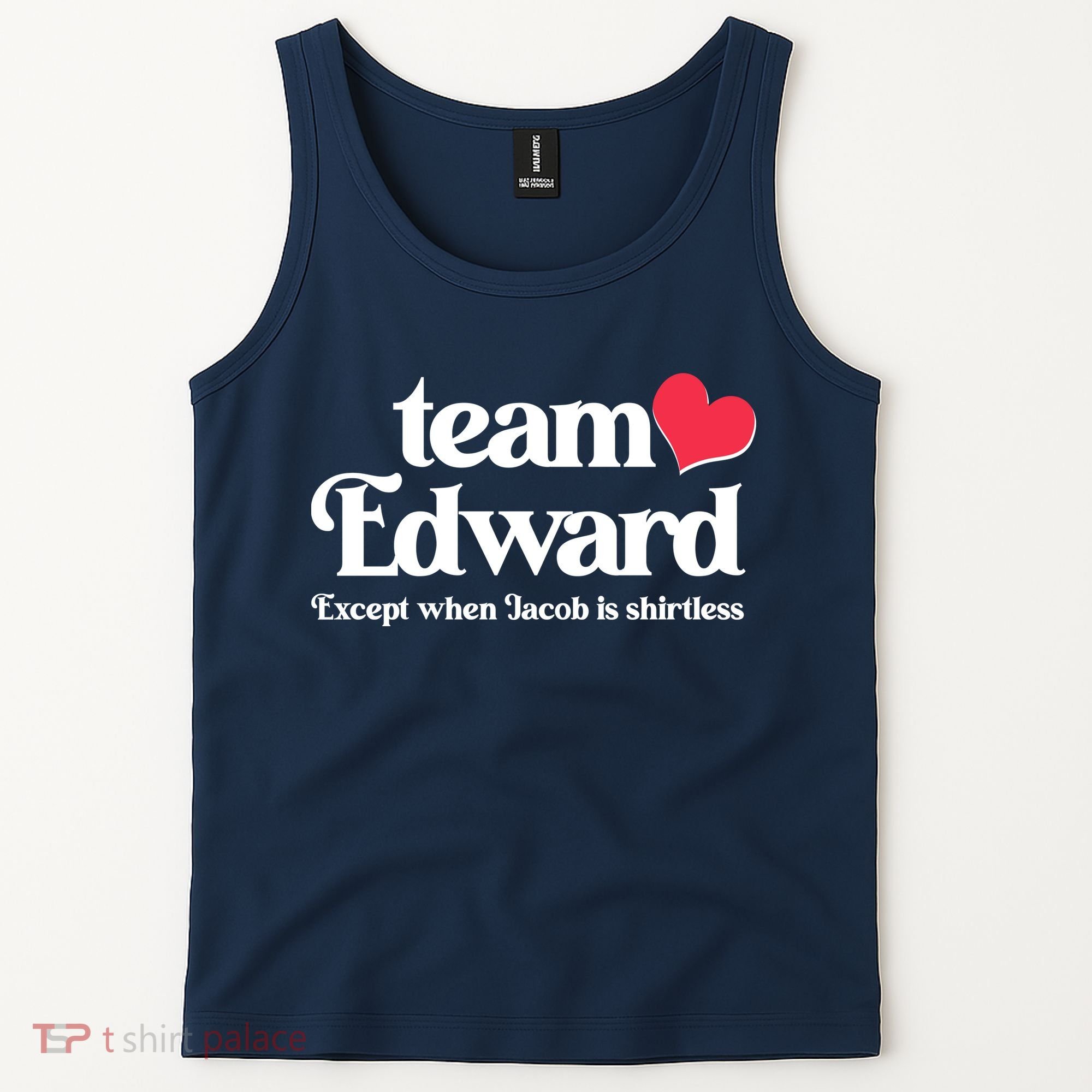 Funny Team Edward Except When Jacob Tank Top