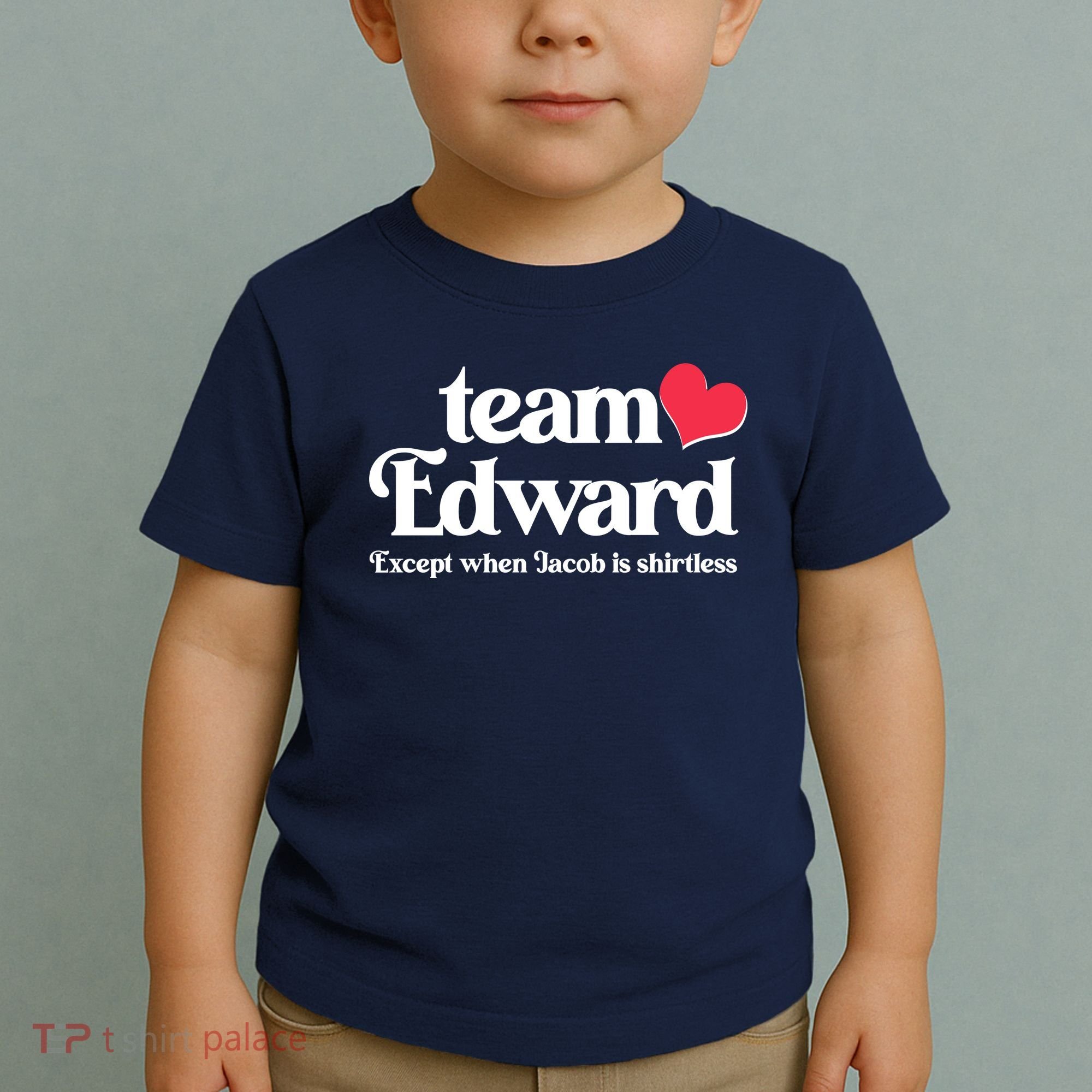 Funny Team Edward Except When Jacob Toddler T-Shirt