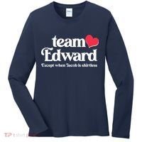 Funny Team Edward Except When Jacob Women's Long Sleeve Shirt thumb 0