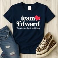 Funny Team Edward Except When Jacob Women's T-Shirt thumb 3