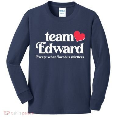 Funny Team Edward Except When Jacob Kids Long Sleeve Shirt