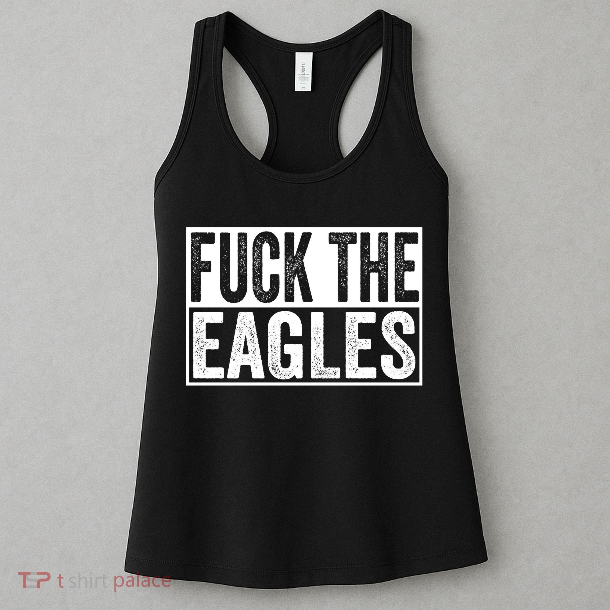 Fuck The Eagles Women's Tank Top