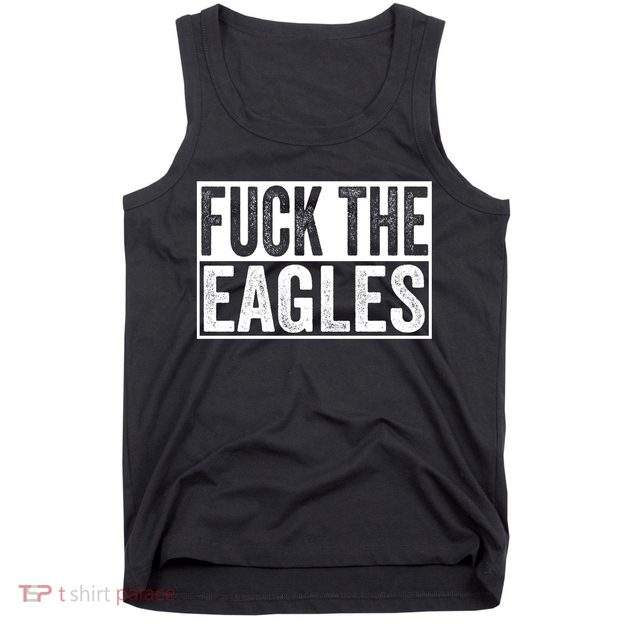 Fuck The Eagles Tank Top
