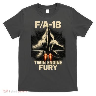 F/A-18 Twin Engine Fury T-Shirt
