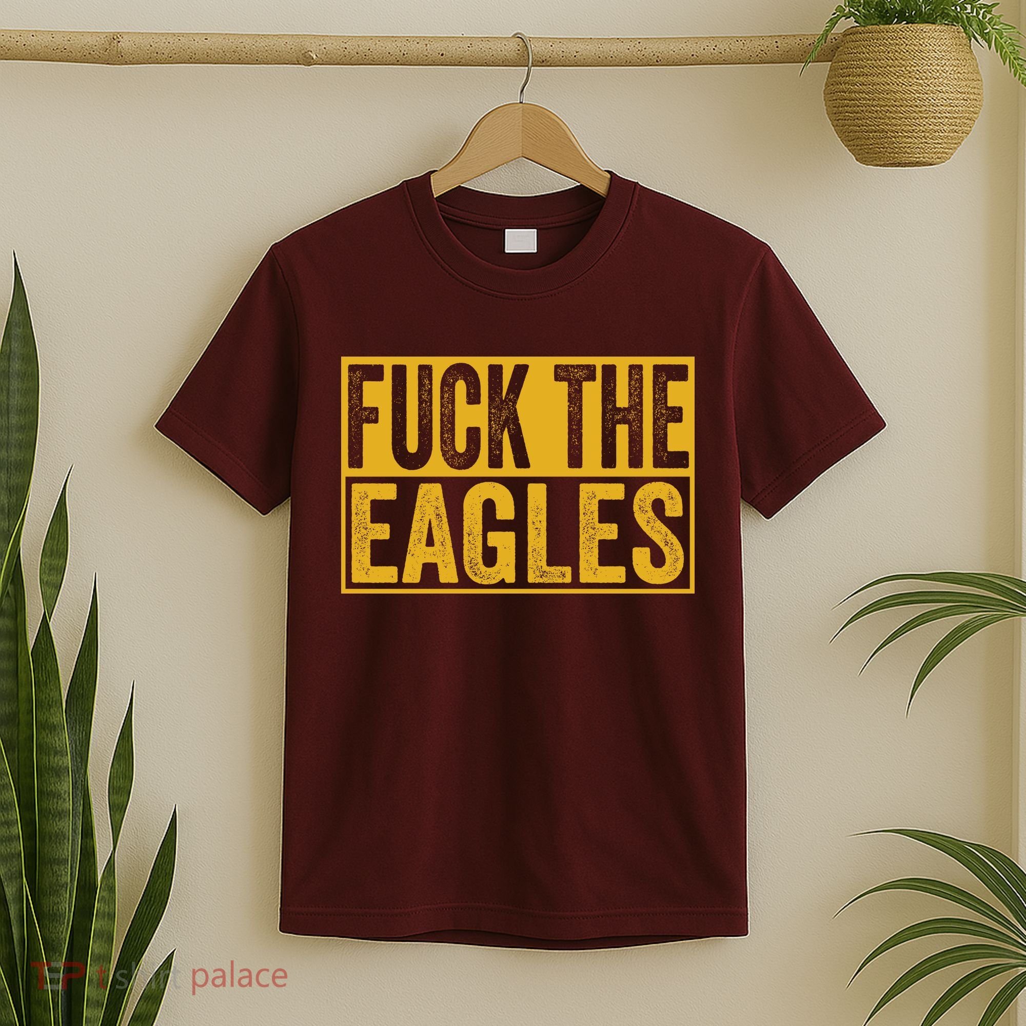 Fuck The Eagles Shirt Funny Eagles Gift For Sports Fans T-Shirt