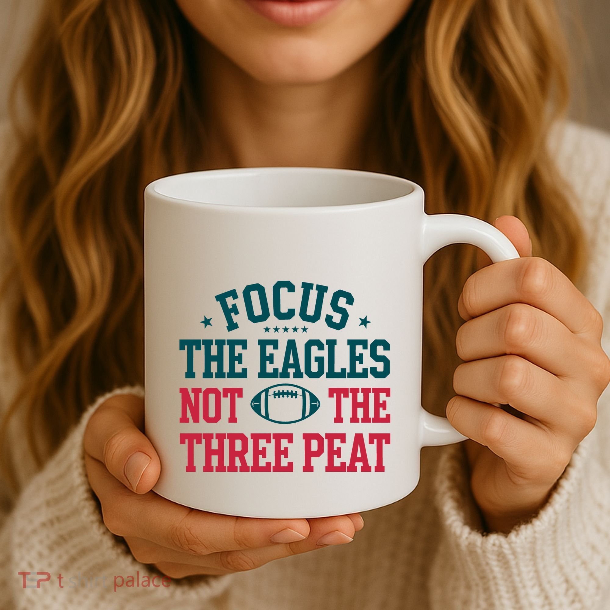Focus The Eagle Not The Three Peat Football Team Lover Philadelphia Coffee Mug