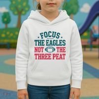 Focus The Eagle Not The Three Peat Football Team Lover Philadelphia Kids Hoodie thumb 3