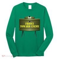 Front Toward Enemy Military Claymore Mine Front Toward Enemy Long Sleeve Shirt thumb 0