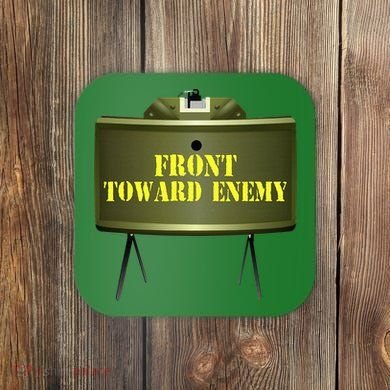 Front Toward Enemy Military Claymore Mine Front Toward Enemy Coaster
