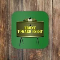 Front Toward Enemy Military Claymore Mine Front Toward Enemy Coaster thumb 0