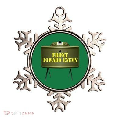 Front Toward Enemy Military Claymore Mine Front Toward Enemy Ornament