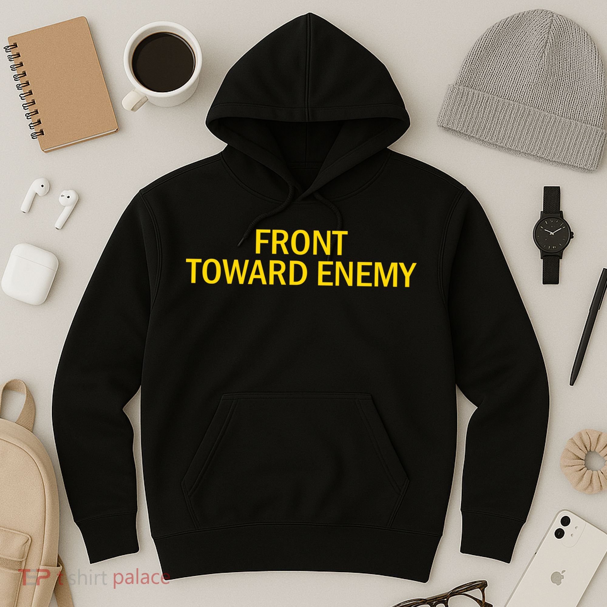 Front Toward Enemy Hoodie