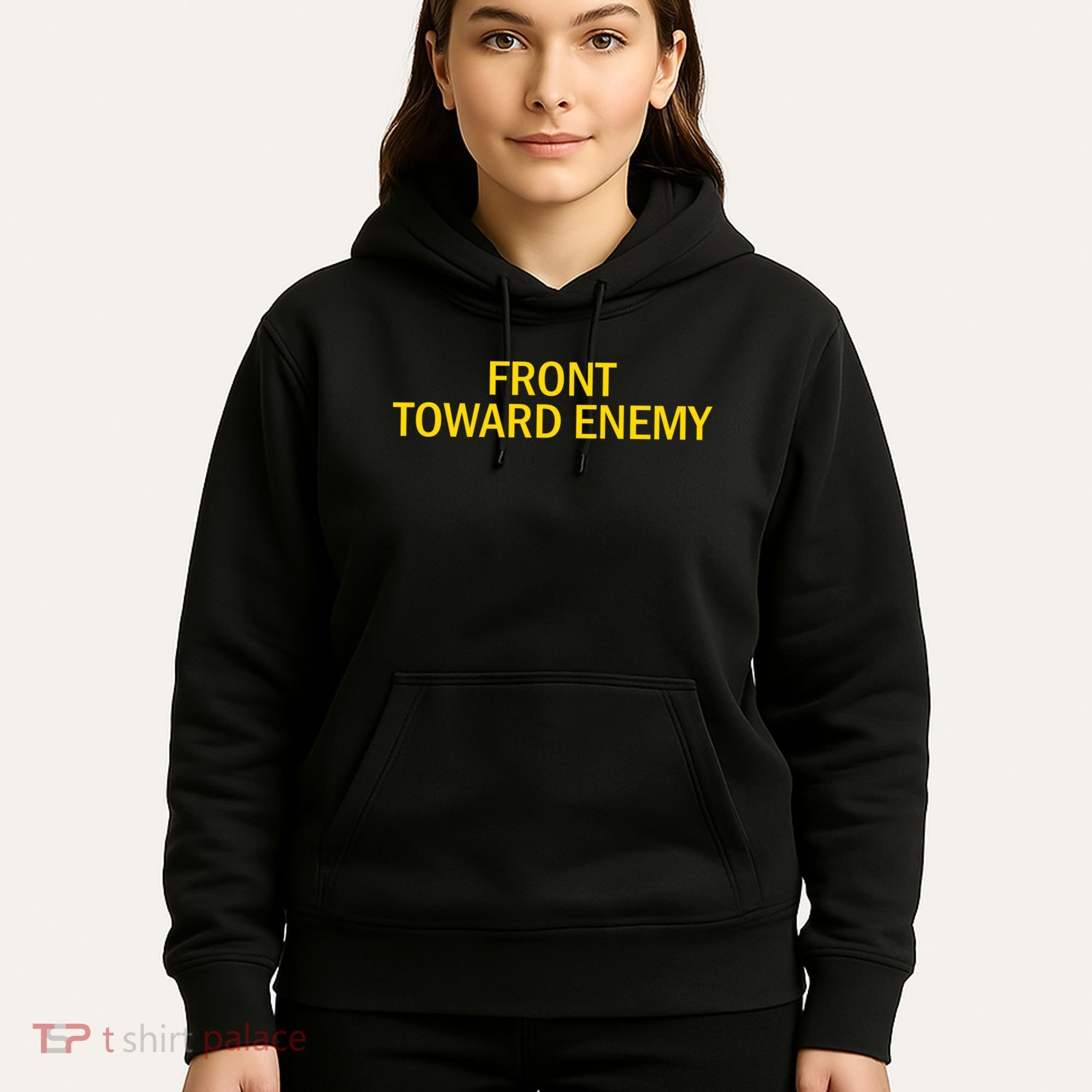 Front Toward Enemy Hoodie