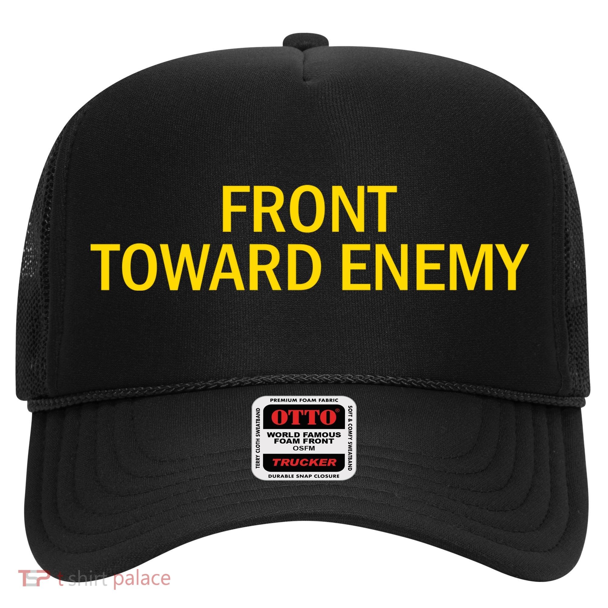 Front Toward Enemy Hat