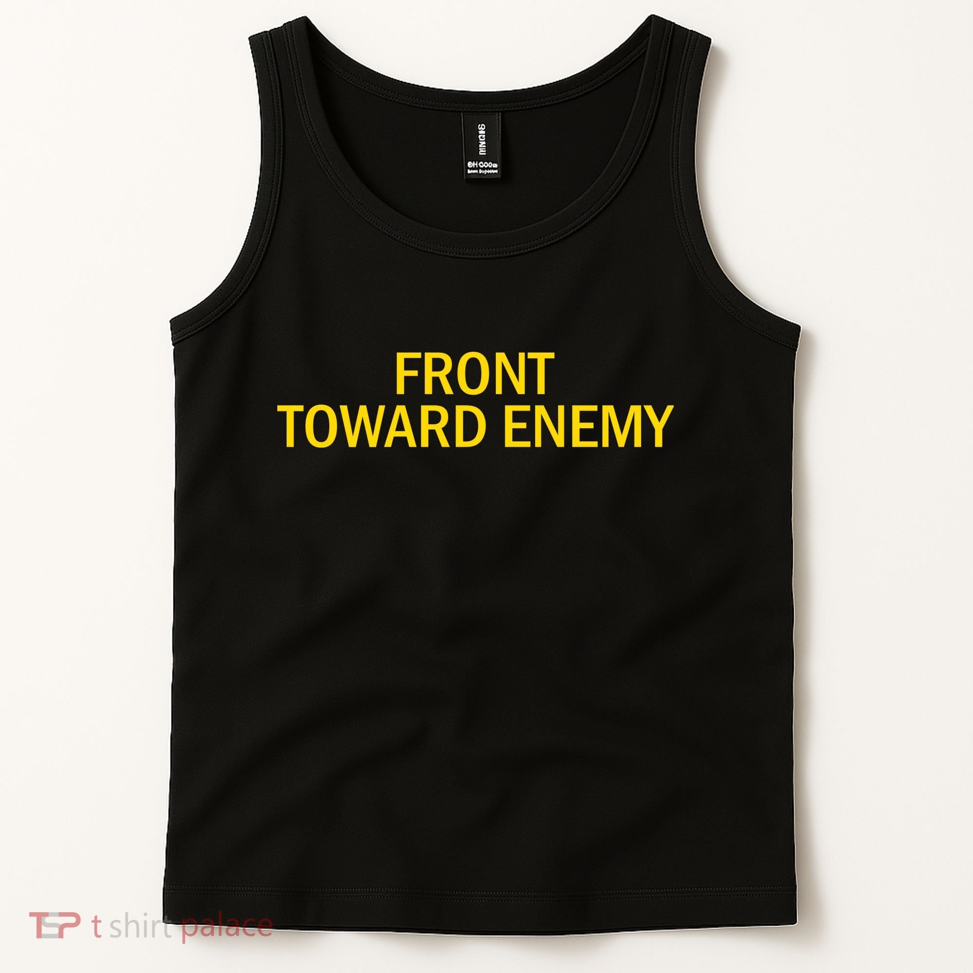 Front Toward Enemy Tank Top