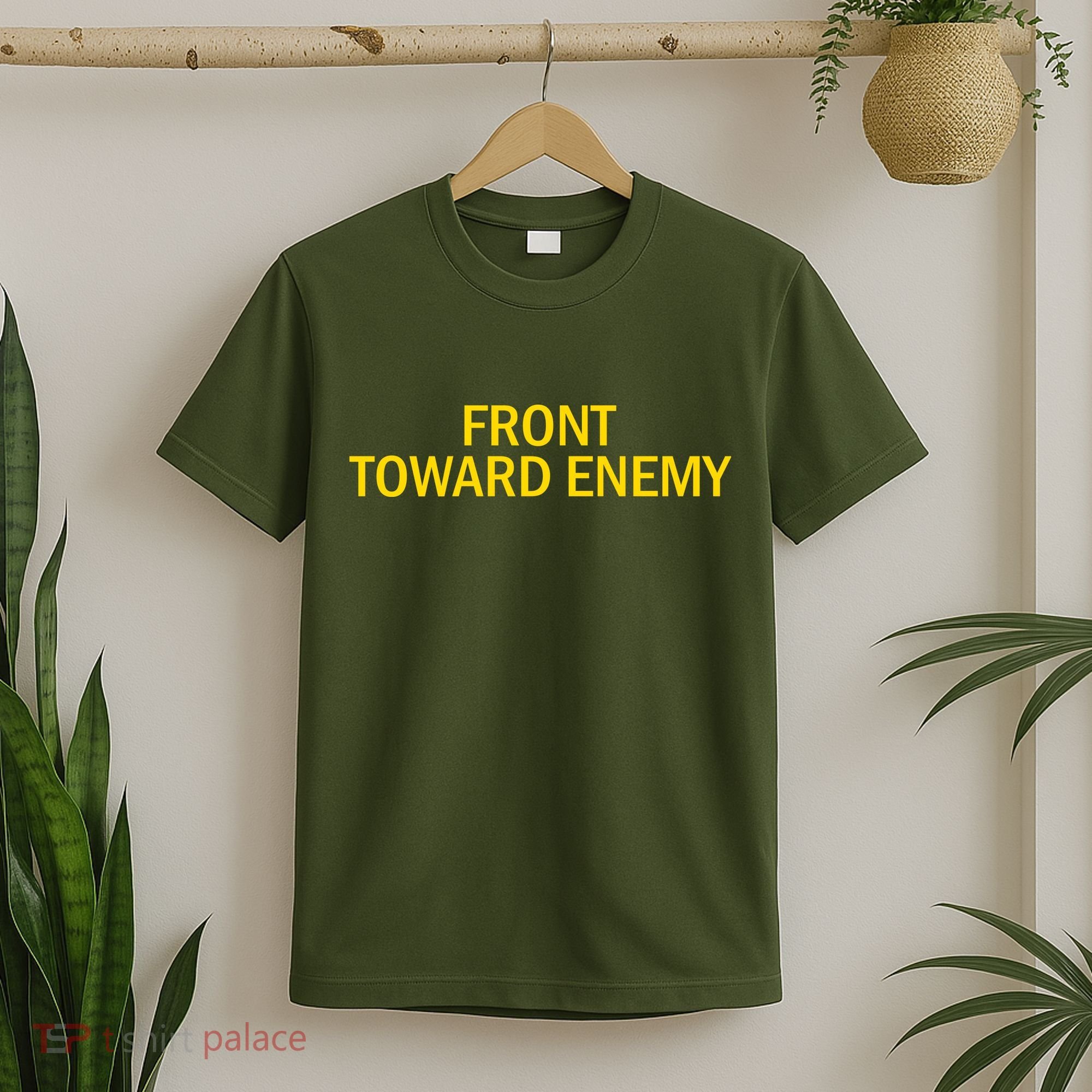 Front Toward Enemy T-Shirt