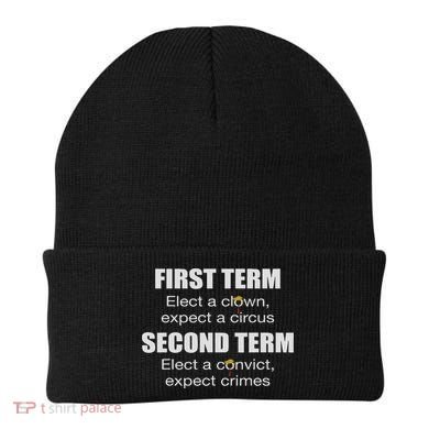 First Term Elect A Clown Expect A Circus Second Term Elect Beanie