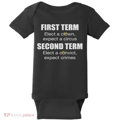 First Term Elect A Clown Expect A Circus Second Term Elect Baby Bodysuit