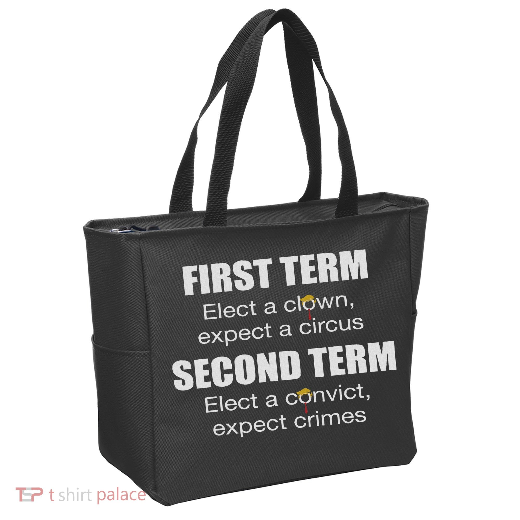 First Term Elect A Clown Expect A Circus Second Term Elect Tote Bag