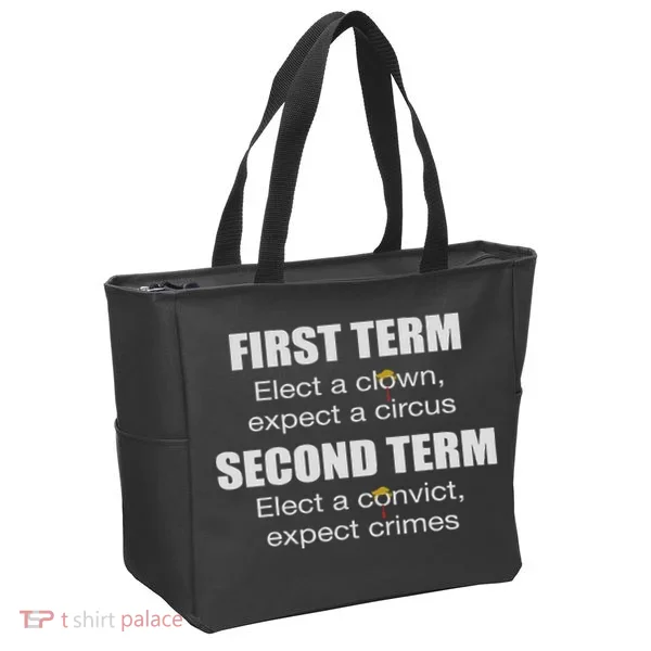 First Term Elect A Clown Expect A Circus Second Term Elect Tote Bag