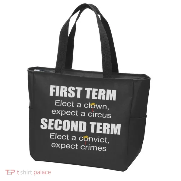 First Term Elect A Clown Expect A Circus Second Term Elect Tote Bag