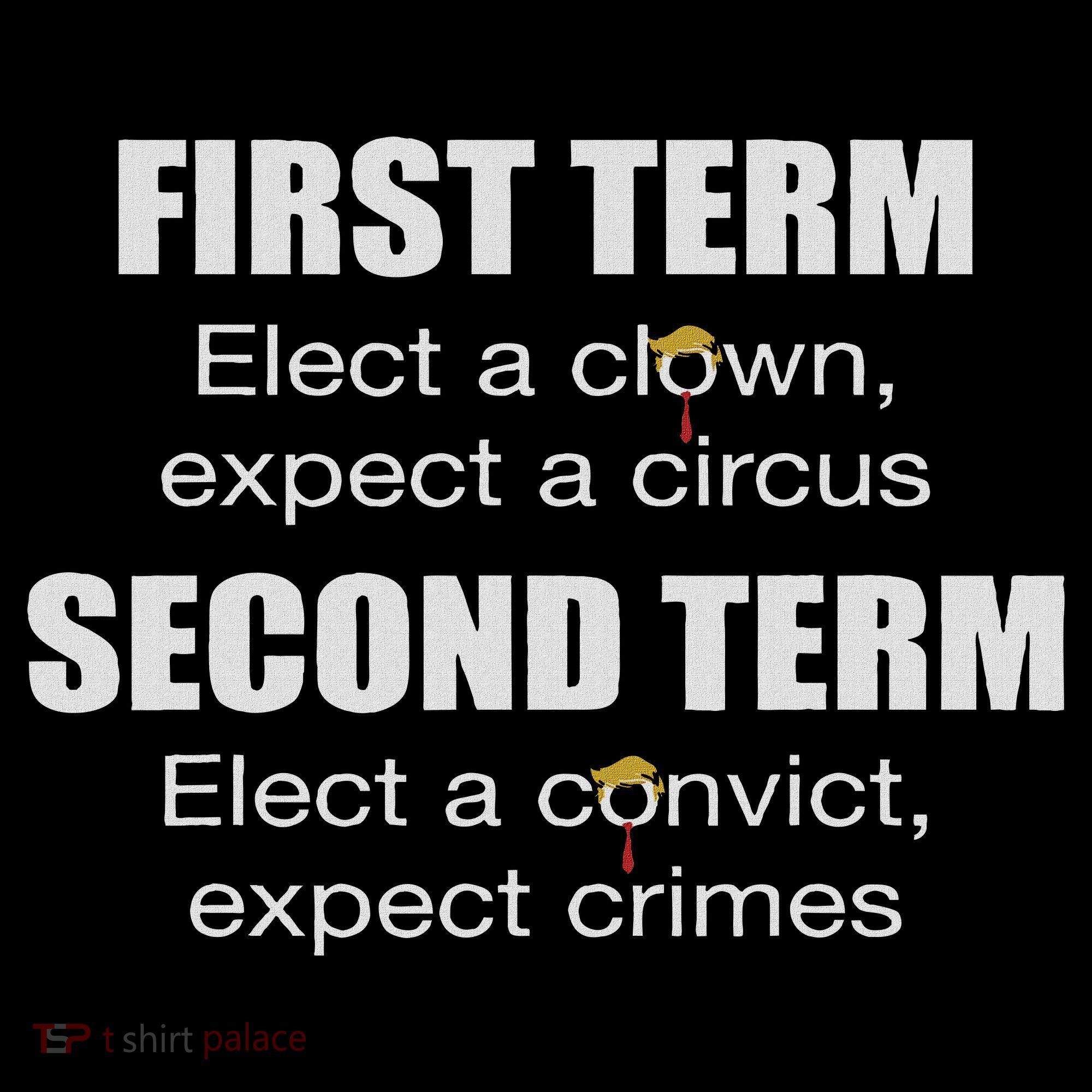 First Term Elect A Clown Expect A Circus Second Term Elect Tote Bag