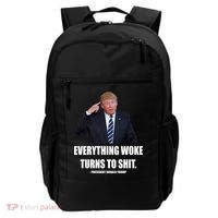 Funny Trump Everything Woke Turns To Shit Quote Backpack thumb 0