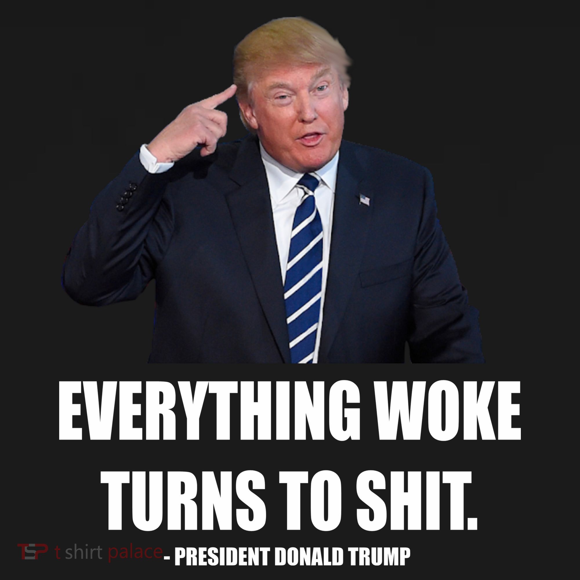 Funny Trump Everything Woke Turns To Shit Quote Backpack