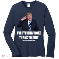 Funny Trump Everything Woke Turns To Shit Quote Women's Long Sleeve Shirt thumb 0