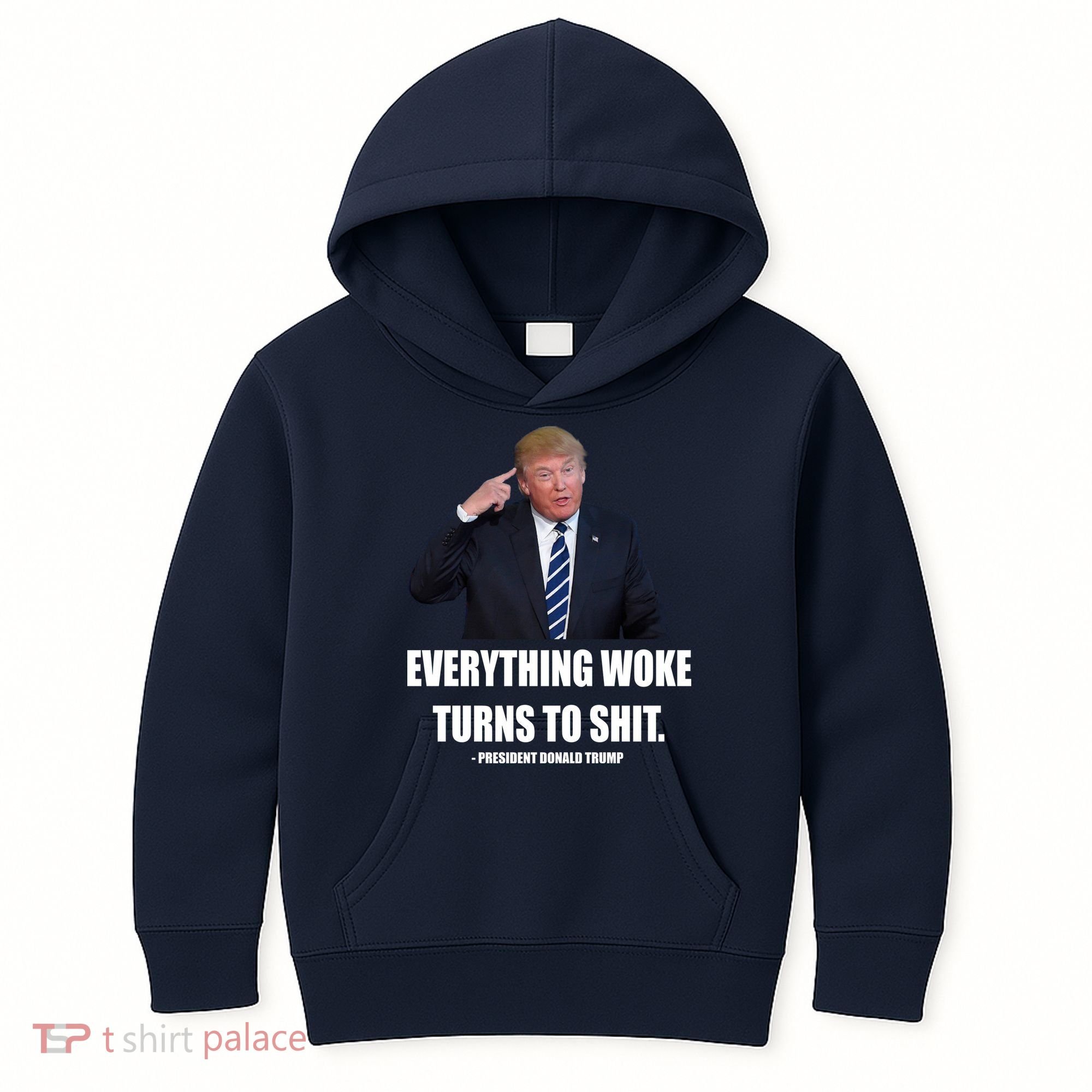 Funny Trump Everything Woke Turns To Shit Quote Kids Hoodie